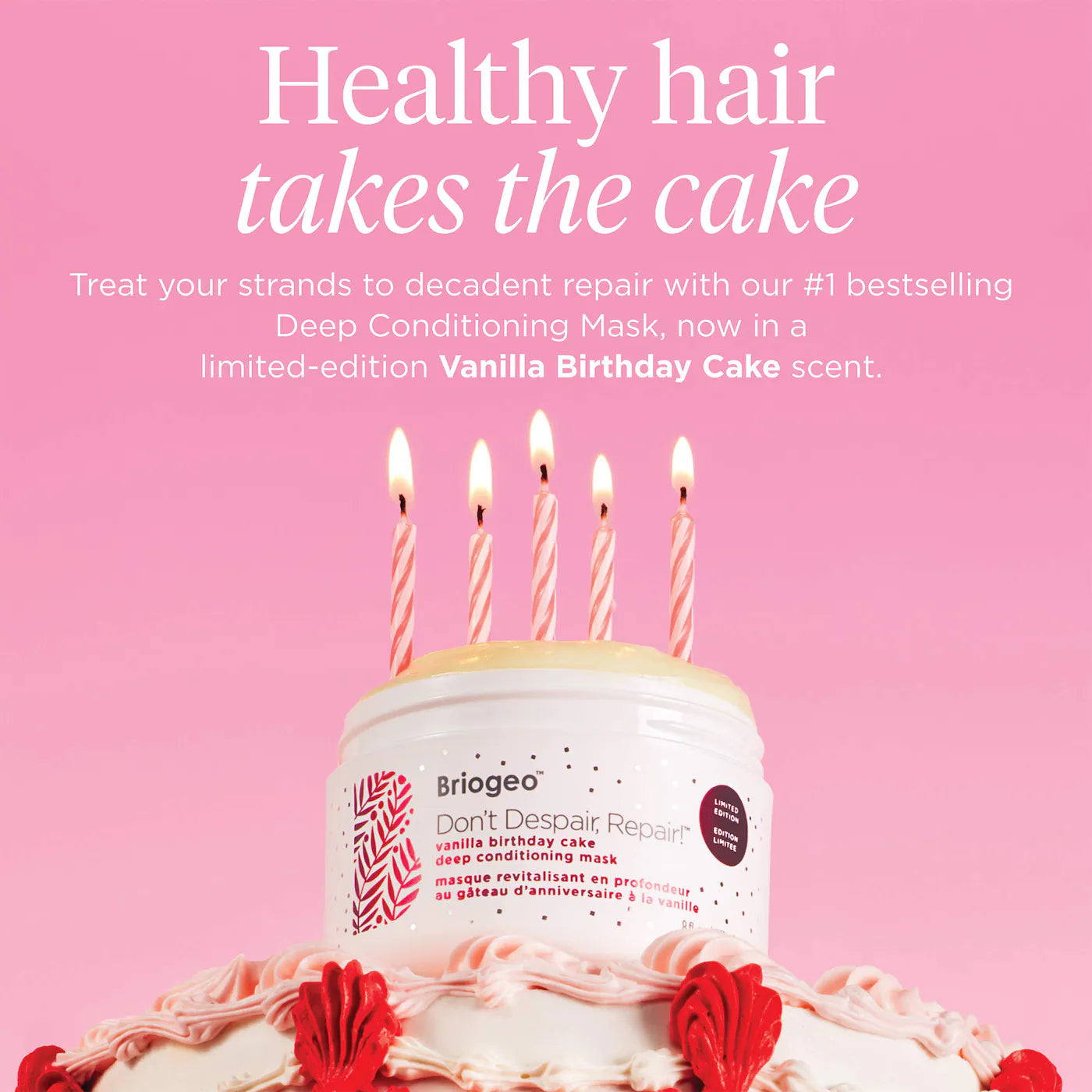 Briogeo - Don't Despair, Repair!™ Deep Conditioning Hair Mask | 236 mL LIMITED EDITION VANILLA BIRTHDAY CAKE