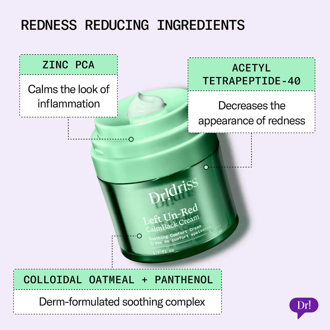 Dr. Idriss - Left Un-Red CalmBack Rich Face Moisturizer for Redness and Skin Barrier Health | 50 mL